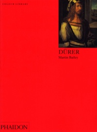 Martin Bailey - Durer. Edition En Anglais.
