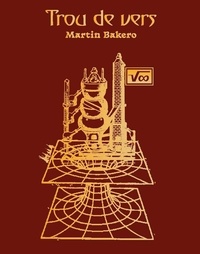 Martin Bakero - Trou de Vers.
