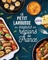 Martin Balme et Fabrice Besse - Petit Larousse des saveurs des régions de France.