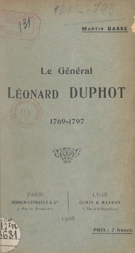 Le général Léonard Duphot. 1769-1797