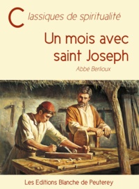 Martin Berlioux - Un mois avec saint Joseph.