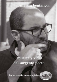 Martin Betancor - Muerte y vida del Sargento Poeta.