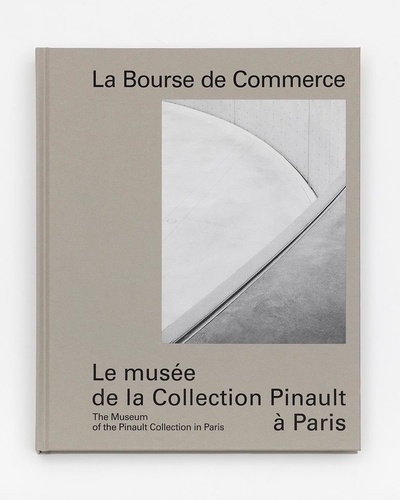 La Bourse de Commerce. Le musée de la Collection Pinault à Paris