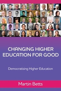  Martin Betts - Changing Higher Education for Good.