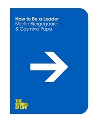 Martin Bjergegaard et Cosmina Popa - How to be a Leader.