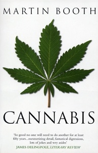 Martin Booth - Cannabis: A History.