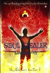 Martin Booth - Soul Stealer - The Alchemist's Son Part II.