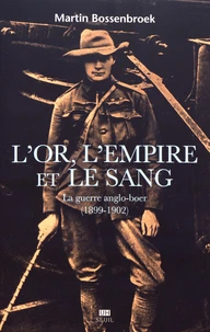 L'or, l'empire et le sang