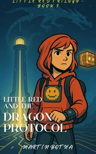 Little Red and the Dragon Protocol