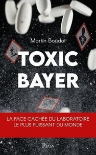 Martin Boudot - Toxic Bayer.