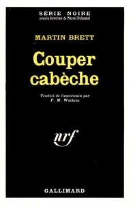 Martin Brett - Couper cabèche.