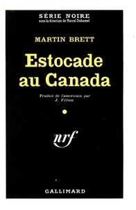 Martin Brett - Estocade au Canada.