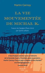La vie mouvementée de Michal K.