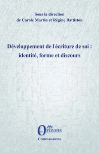Développement de l’écriture de soi : identité, forme et discours