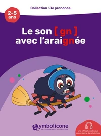 Je prononce le son [gn] avec l'araignée