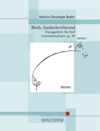 Bleib, Gedankenfreund.