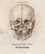 Léonard de Vinci. Anatomiste