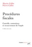 Martin Collet et Pierre Collin - Procédures fiscales - Contrôle, contentieux et recouvrement de l'impôt.