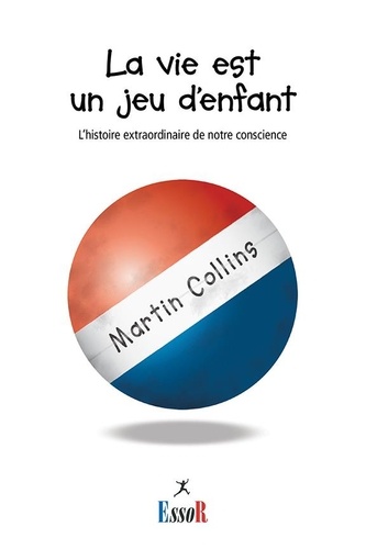  Martin Collins - La vie est un jeu d'enfant.