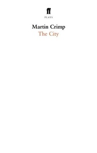 Martin Crimp - The City.