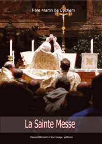 La Sainte Messe