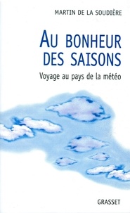 Martin de La Soudière - Au bonheur des saisons.