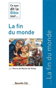 Ce que dit la Bible sur... La fin du monde
