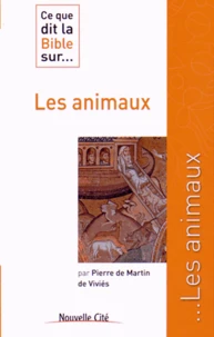 Ce que dit la Bible sur... les animaux