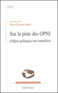 Sur La Piste Des Opni (Objets Politiques Non Identifies)