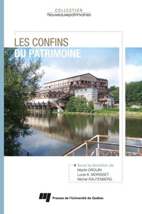 Epub ebooks pour le téléchargement d'ipad Les confins du patrimoine par Martin Drouin, Lucie K. Morisset, Michel Rautenberg