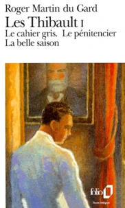 Le cahier gris ; Le pénitencier ; La belle saison
