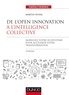 Martin Duval et Klaus-Peter Speidel - De l'Open Innovation à l'Intelligence Collective - 2e éd. - Mobilisez votre écosystème pour accélérer votre transformation.