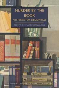 Martin Edwards - Murder by the Book - Mysteries for Bibliophiles.