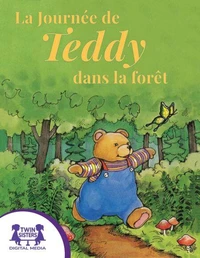 La Journée de Teddy dans la forêt