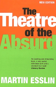 Martin Esslin - The Theatre Of The Absurd. 3rd Edition.