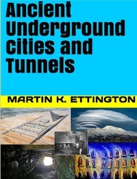  Martin Ettington - Ancient Underground Cities and Tunnels.