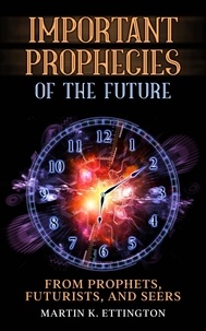  Martin Ettington - Important Prophecies of the Future.