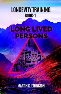  Martin Ettington - Longevity Training-Book1-Long Lived Persons.