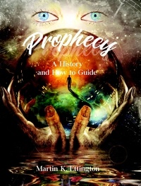  Martin Ettington - Prophecy: A History and How to Guide.