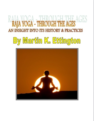  Martin Ettington - Raja Yoga – Through the Ages.