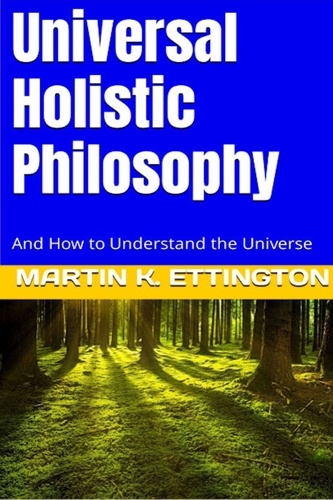  Martin Ettington - Universal Holistic Philosophy.