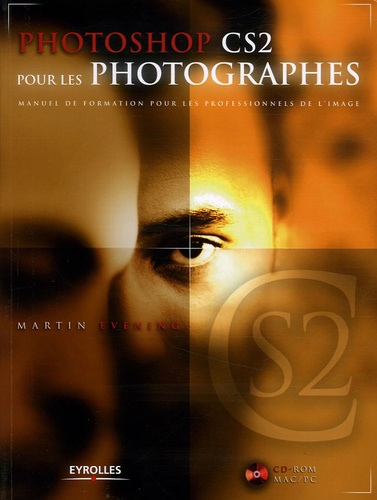 Martin Evening - Photoshop CS2 pour les photographes - Manuel de formation pour les professionnels de l'image.