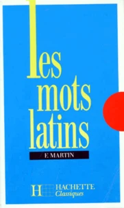 Les Mots Latins. Groupes Par Familles Etymologiques