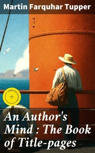 An Author's Mind : The Book of Title-pages