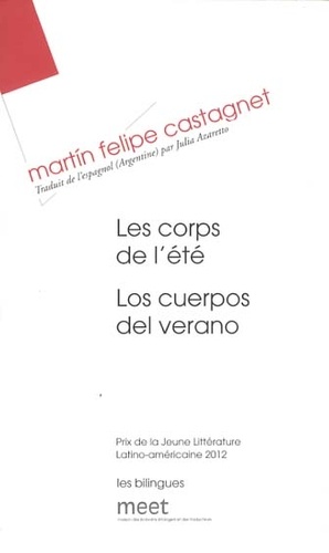 Martin Felipe Castagnet - Les corps de l'été.