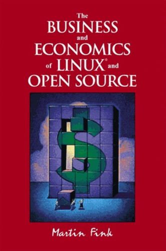 Martin Fink - The Business And Economics Of Linux And Open Source.