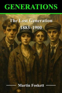 The Lost Generation - 1883 - 1900