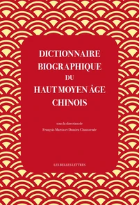 Dictionnaire biographique du Haut Moyen Age chinois