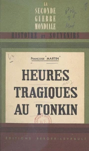Heures tragiques au Tonkin