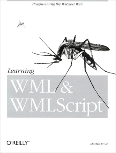 Learning WML and WMLScript de Martin Frost - Livre - Decitre